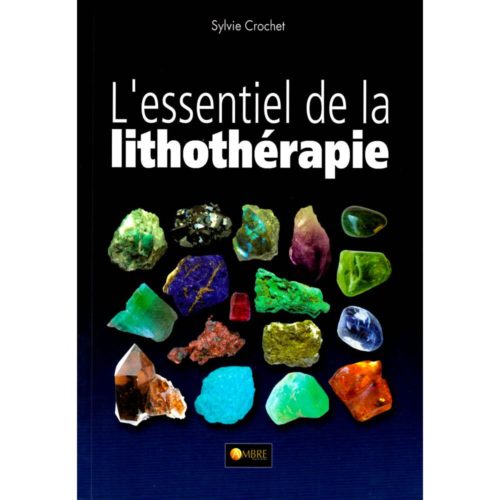 essentiel de la lithothérapie