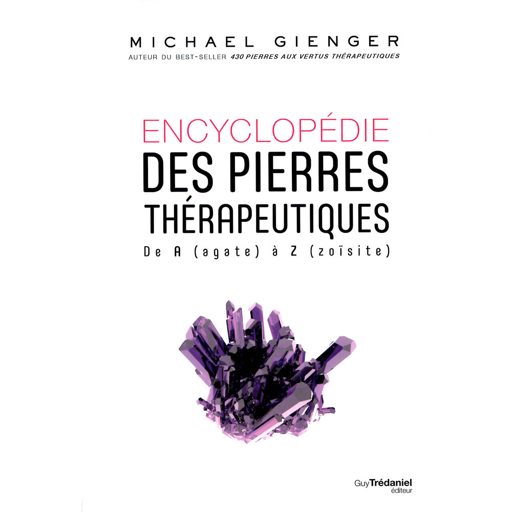 encyclopédie des pierres thérapeutiques encyclopédie des pierres thérapeutiques